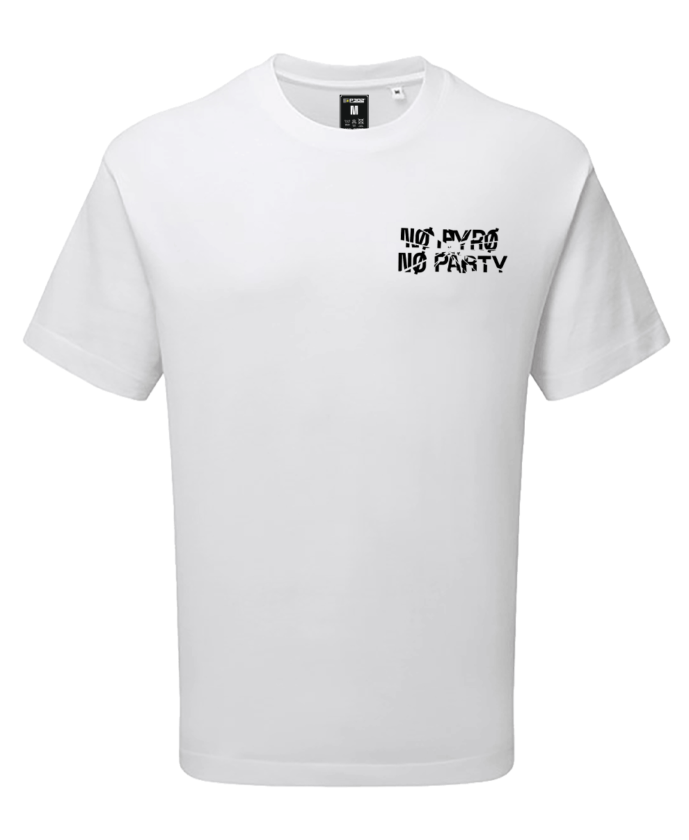 TERR-06 - No Pyro No Party - Tee